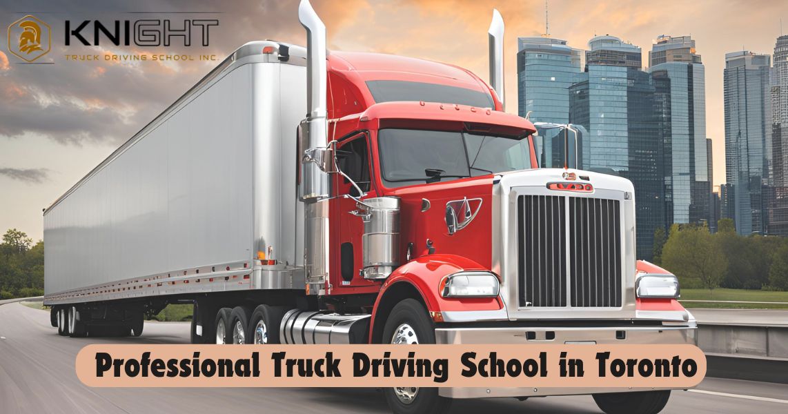 Professional Truck Driving School in Toronto